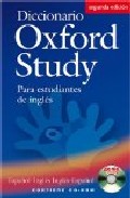 LIBROS - DICCIONARIO OXFORD STUDY PARA ESTUDIANTES DE INGLES (ESPAÑOL-INGL ES/ INGLES-ESPAÑOL) (2ND ED.) (INCLUYE CD-ROM)